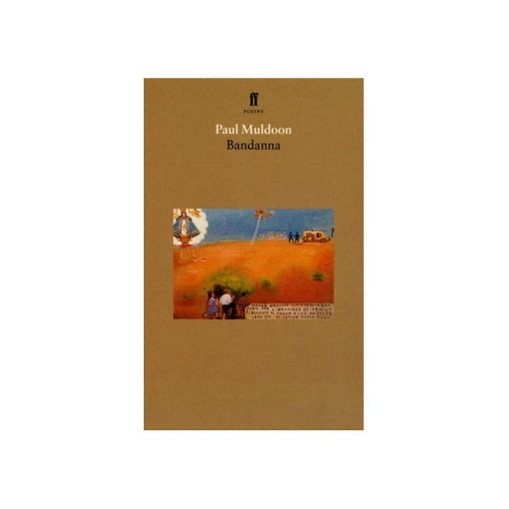 Bandanna: An Opera in Two Acts and a Prologue (Faber Poetry) FIRST EDITION